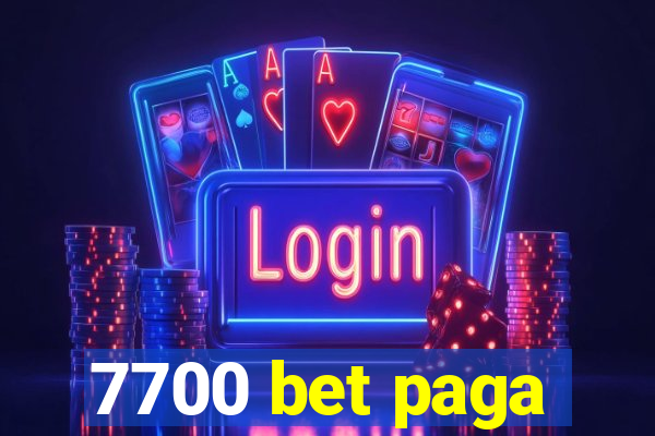 7700 bet paga